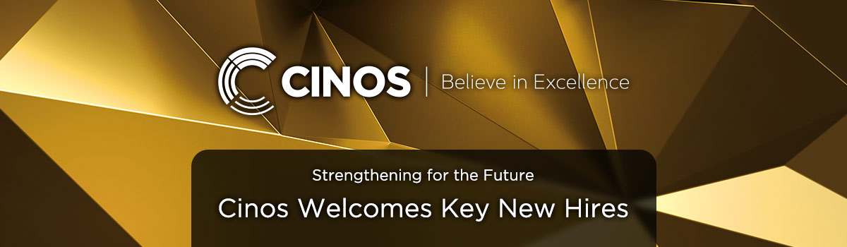 Strengthening for the Future: Cinos Welcomes Key New Hires